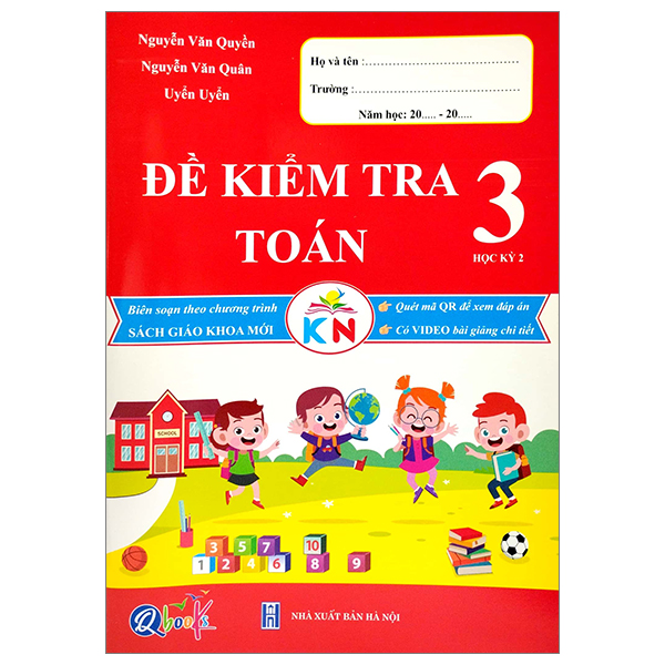 Đề Kiểm Tra Toán Lớp 3 Kì 2 (Kết Nối Tri Thức Với Cuộc Sống)
