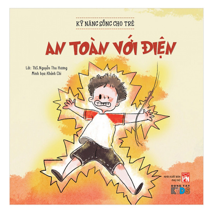Kỹ Năng Sống Cho Trẻ - An Toàn Với Điện