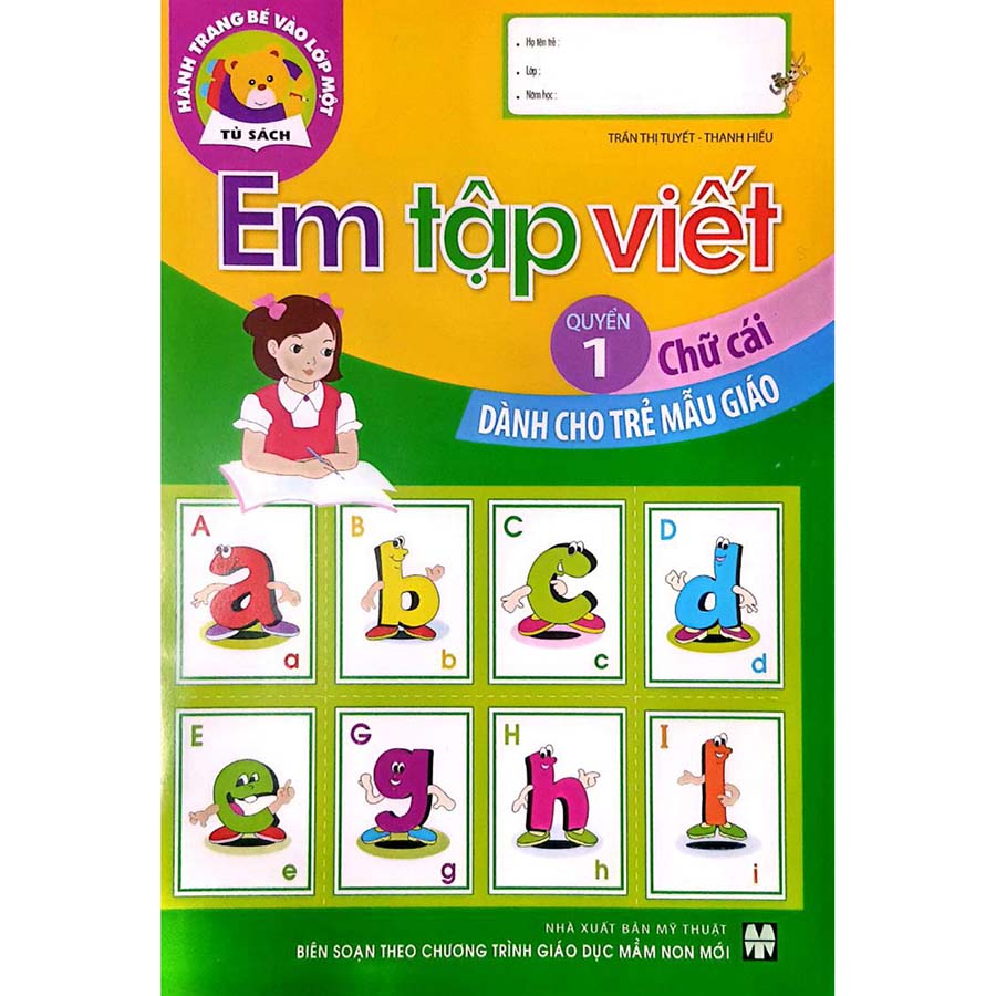 Tủ Sách Hành Trang Bé Vào Lớp Một - Em Tập Viết Chữ Cái Quyển 1 Dành Cho Trẻ Mẫu Giáo
