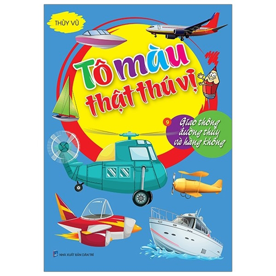 Tô Màu Thật Thú Vị - Giao Thông Đường Thủy Và Hàng Không