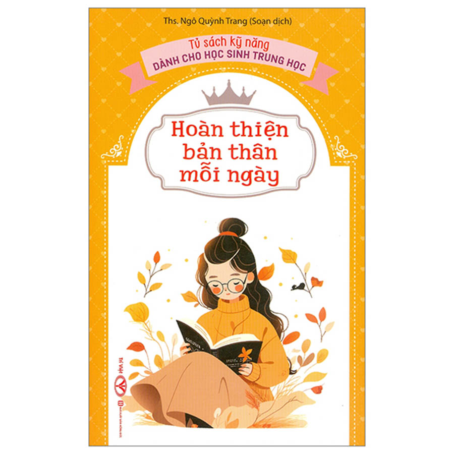 Hoàn Thiện Bản Thân Mỗi Ngày - Tủ Sách Kĩ Năng Dành Cho Học Sinh Trung Học