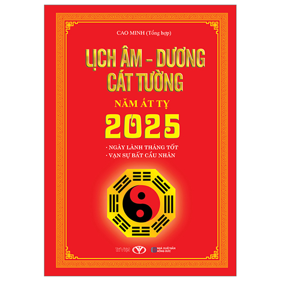 Lịch Âm Dương Cát Tường Năm Ất Tỵ 2025