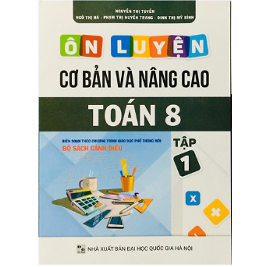 Ôn Luyện Cơ Bản Và Nâng Cao Toán Lớp 8 Tập 2 (SGK Cánh Diều)