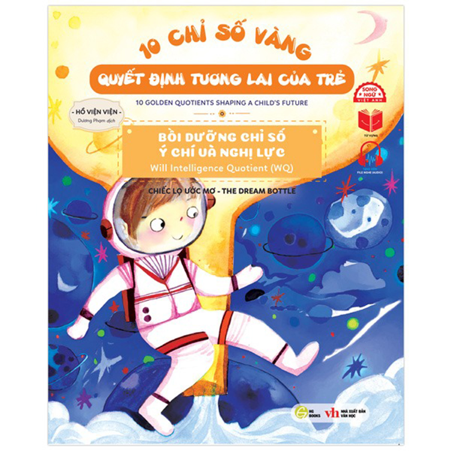 10 Chỉ Số Vàng Quyết Định Tương Lai Của Trẻ - Bồi Dưỡng Chỉ Số Ý Chí Và Nghị Lực - Will Intelligence Quotient (WQ) - Chiếc Lọ Ước Mơ - The Dream Bottle - Song Ngữ Anh-Việt
