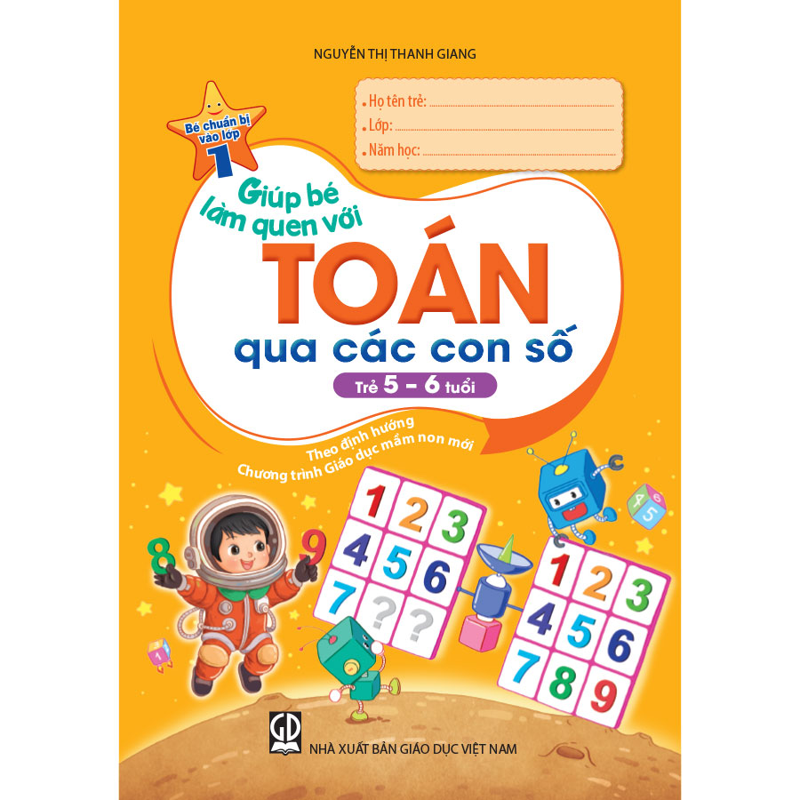 Giúp Bé Làm Quen Với Toán Qua Các Con Số (Trẻ 5 - 6 Tuổi)
