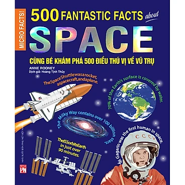 Cùng Bé Khám Phá 500 Điều Thú Vị Về Vũ Trụ