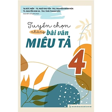 Tuyển Chọn Những Bài Văn Miêu Tả Lớp 4
