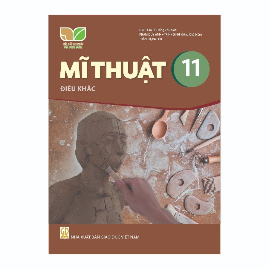 Mĩ Thuật Lớp 11 - Điêu Khắc (Kết Nối Tri Thức Với Cuộc Sống)