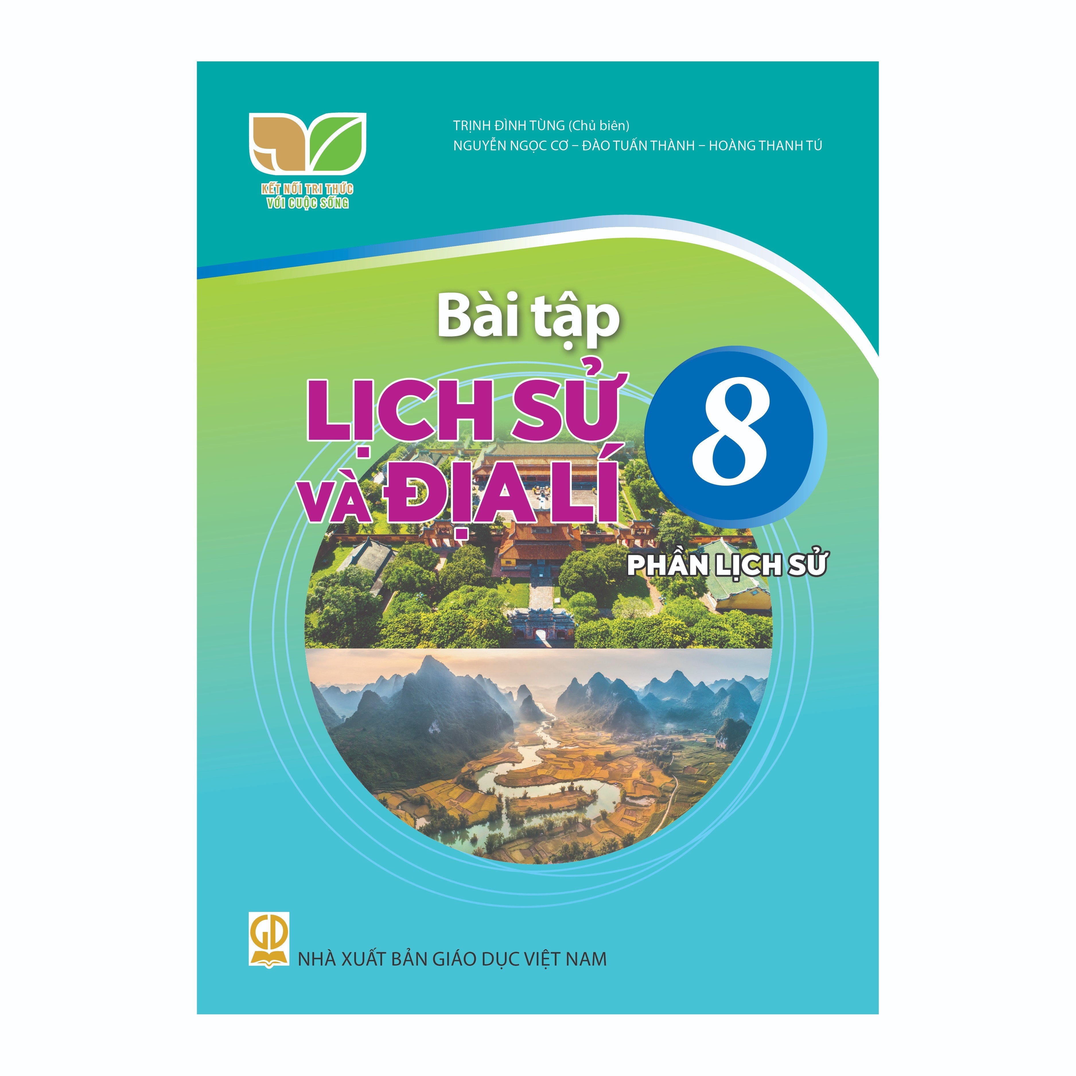 Bài Tập Lịch Sử Và Địa Lí Lớp 8 - Phần Lịch Sử (Kết Nối Tri Thức Với Cuộc Sống)