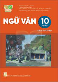 Ngữ Văn Lớp 10 Tập 1 Sách Giáo Viên (Kết Nối Tri Thức Với Cuộc Sống)