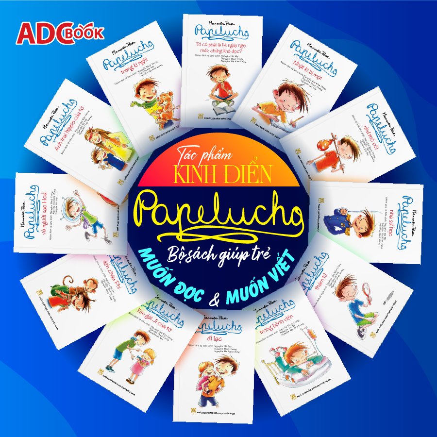 Papelucho - Bộ Truyện Kinh Điển Cho Thiếu Nhi 8-12 Tuổi (12 Tập Lẻ)