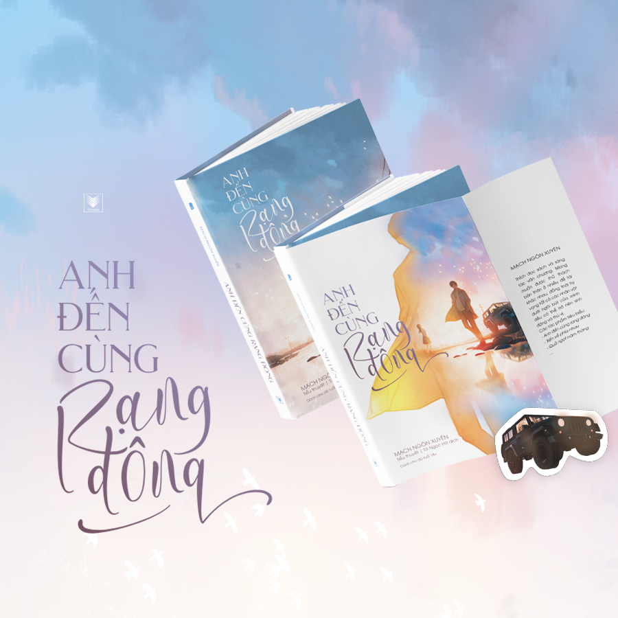 Anh Đến Cùng Rạng Đông Tặng Kèm Bookmark Hình Xe Hơi