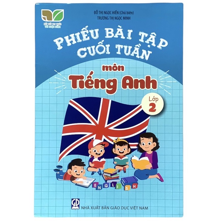 Phiếu Bài Tập Cuối Tuần Môn Tiếng Anh Lớp 2 (Kết Nối Tri Thức Với Cuộc Sống)