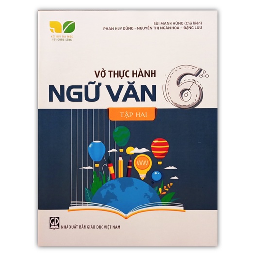 Vở Thực Hành Ngữ Văn Lớp 6 Tập 2 (Kết Nối Tri Thức Với Cuộc Sống)