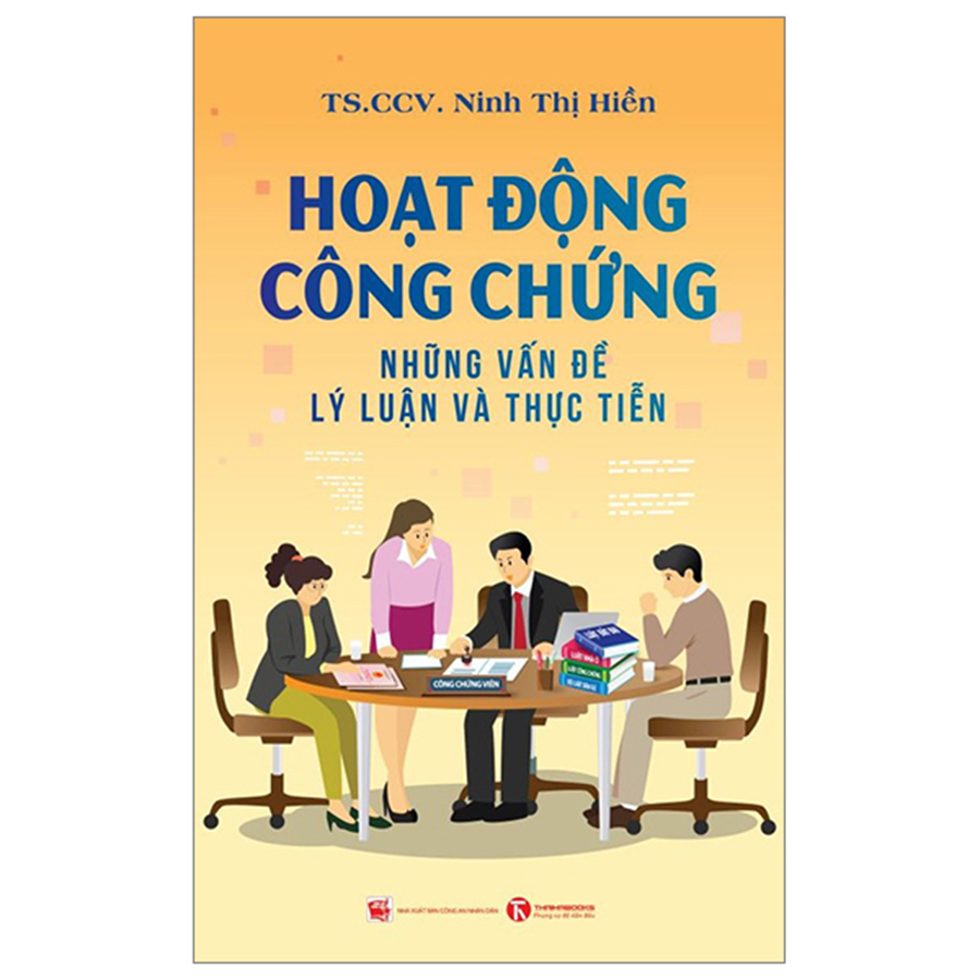 Hoạt Động Công Chứng: Những Vấn Đề Lý Luận Và Thực Tiễn