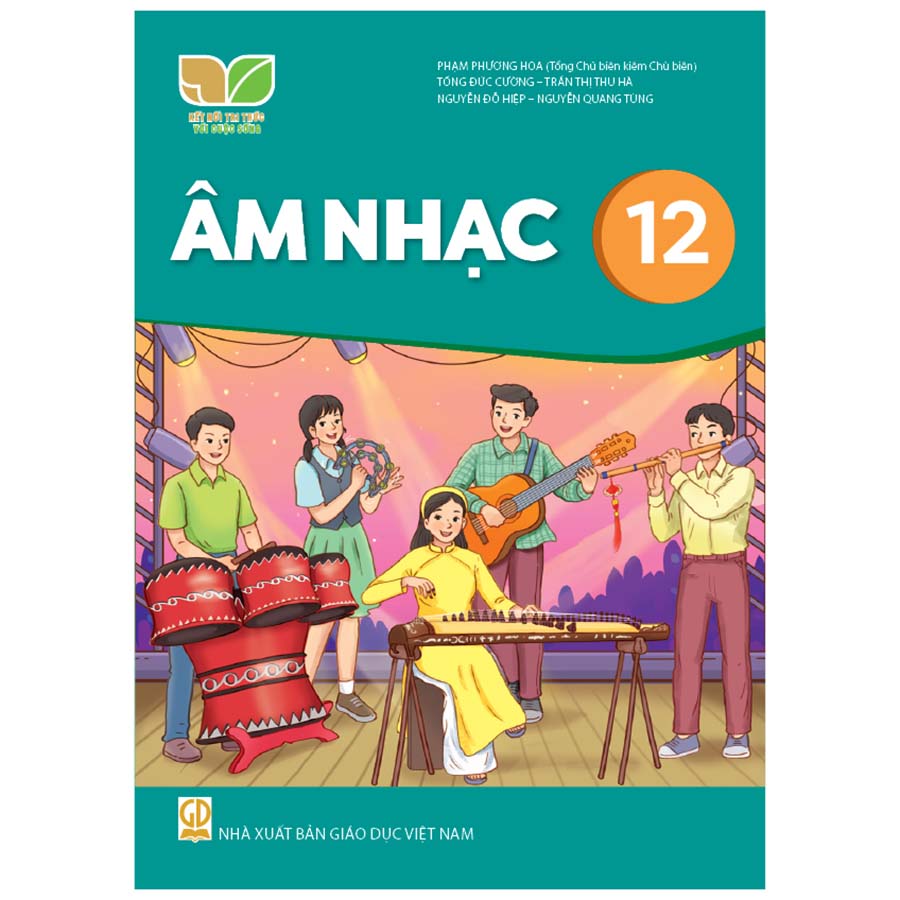 Âm Nhạc Lớp 12 (Kết Nối Tri Thức Với Cuộc Sống)