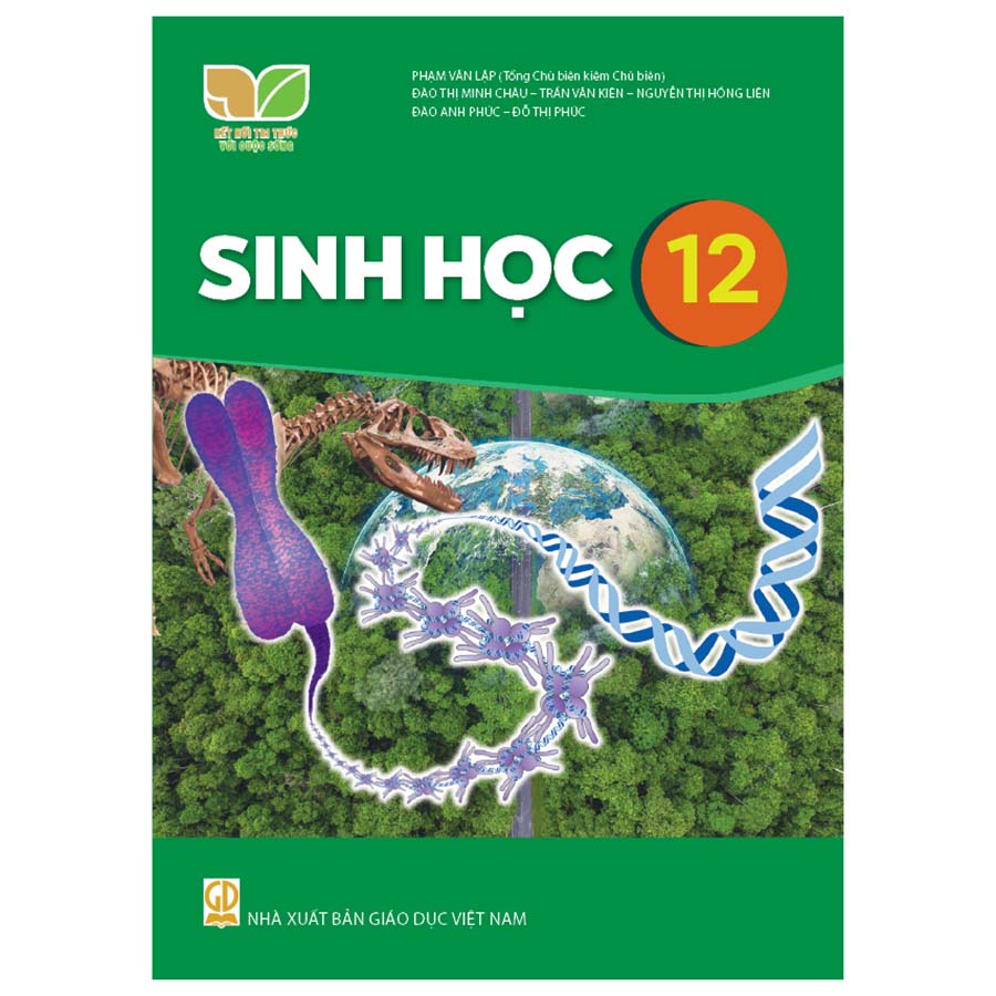 Sinh Học Lớp 12 (Kết Nối Tri Thức Với Cuộc Sống)