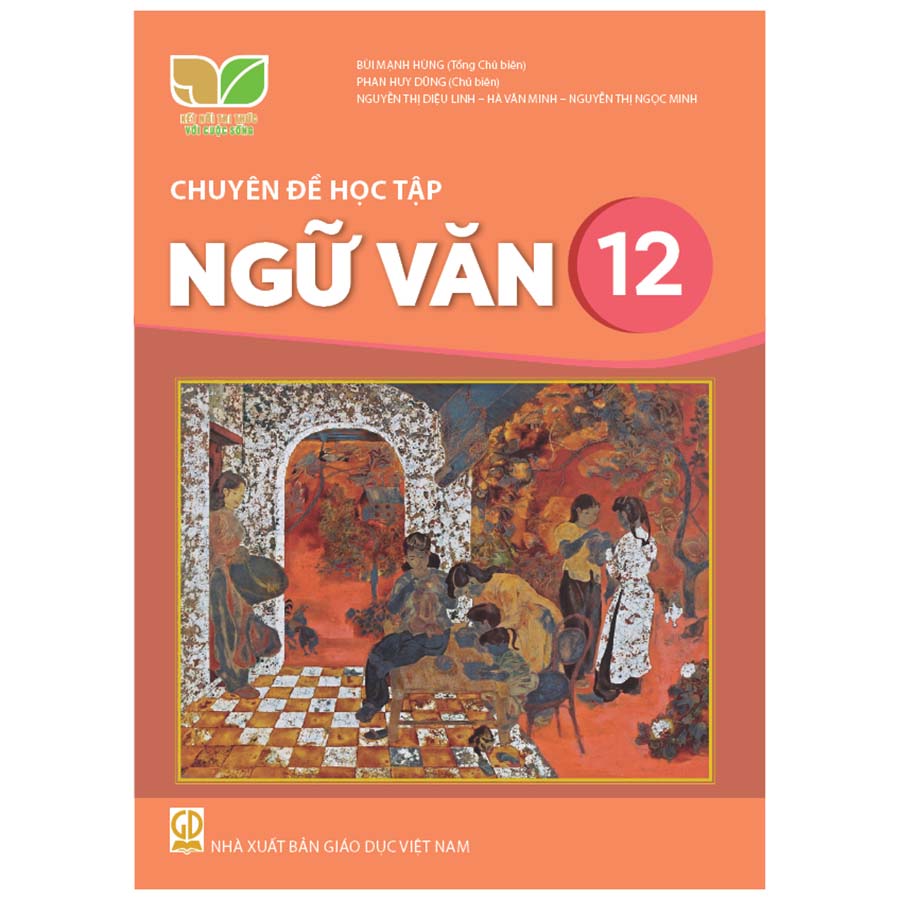 Chuyên Đề Học Tập Ngữ Văn Lớp 12 (Kết Nối Tri Thức Với Cuộc Sống)