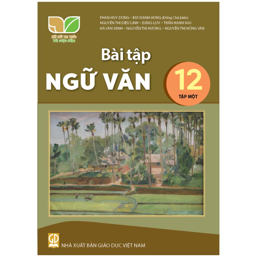 Bài Tập Ngữ Văn Lớp 12 Tập 1 (Kết Nối Tri Thức Với Cuộc Sống)