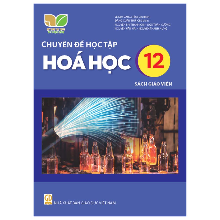 Chuyên Đề Học Tập Hóa Học Lớp 12 Sách Giáo Viên (Kết Nối Tri Thức Với Cuộc Sống)