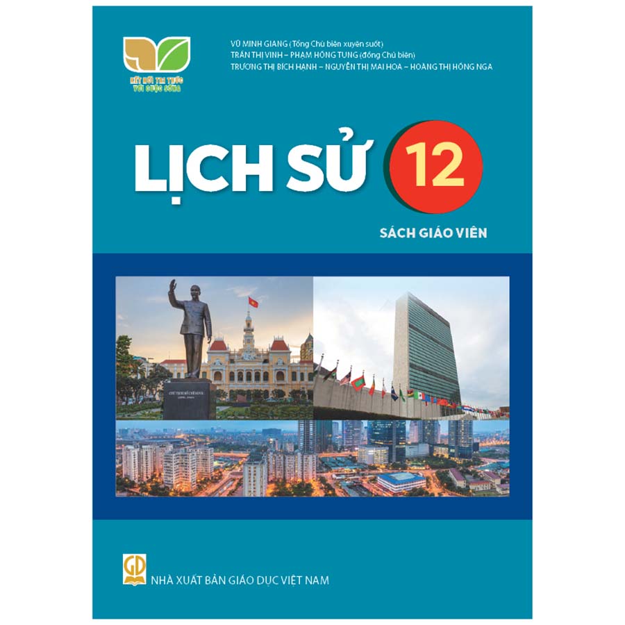 Lịch Sử Lớp 12 Sách Giáo Viên (Kết Nối Tri Thức Với Cuộc Sống)