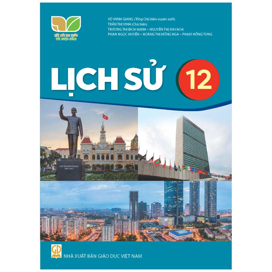 Lịch Sử Lớp 12 (Kết Nối Tri Thức Với Cuộc Sống)