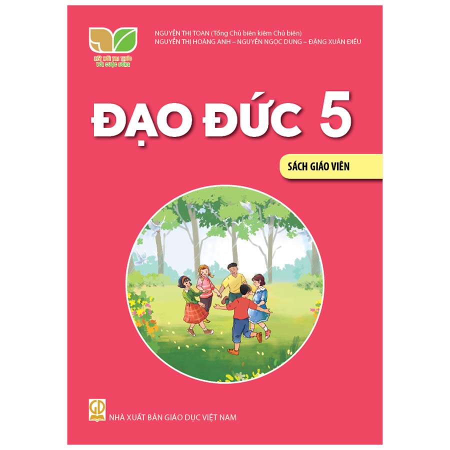 Đạo Đức Lớp 5 Sách Giáo Viên (Kết Nối Tri Thức Với Cuộc Sống)