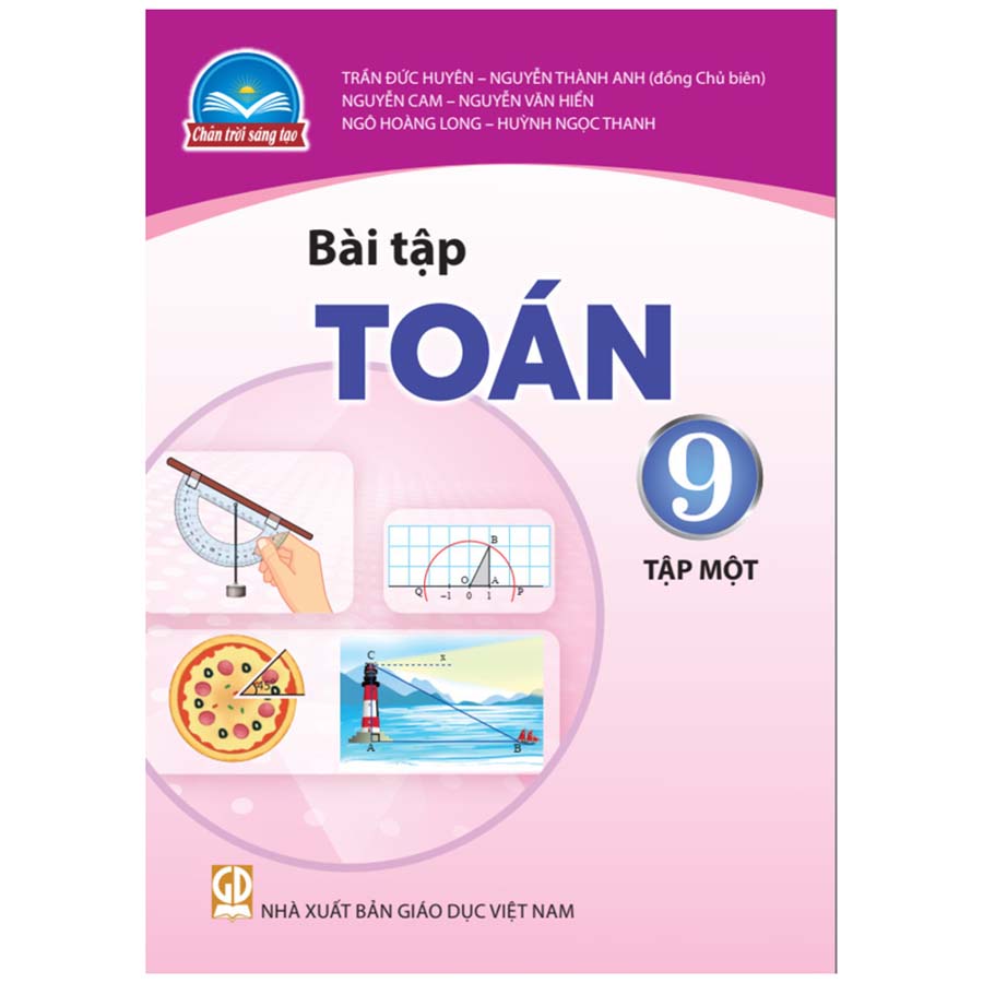 Bài Tập Toán Lớp 9 Tập 1 (Chân Trời Sáng Tạo)