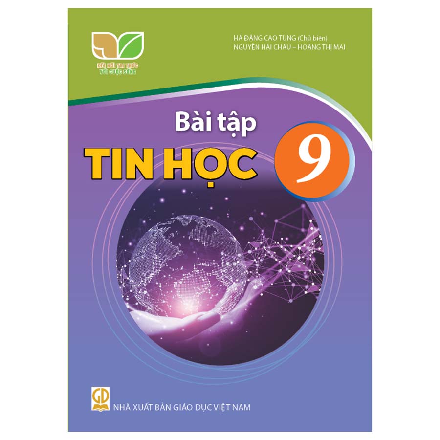 Bài Tập Tin Học Lớp 9 (Kết Nối Tri Thức Với Cuộc Sống)