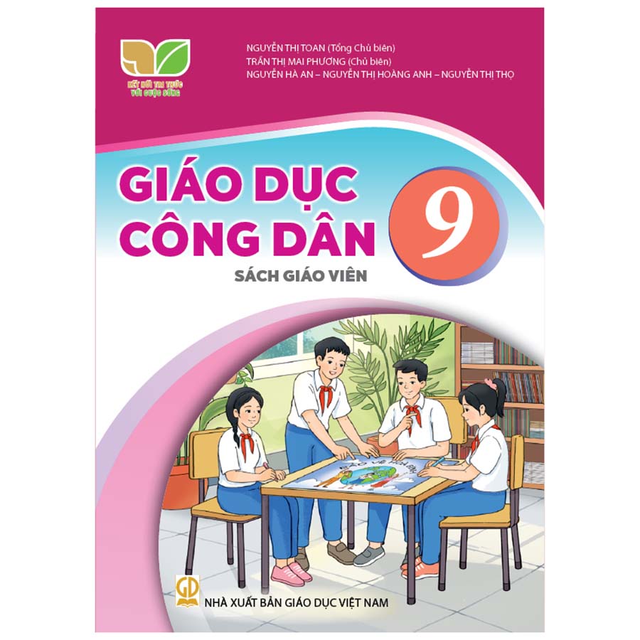 Giáo Dục Công Dân Lớp 9 Sách Giáo Viên (Kết Nối Tri Thức Với Cuộc Sống)