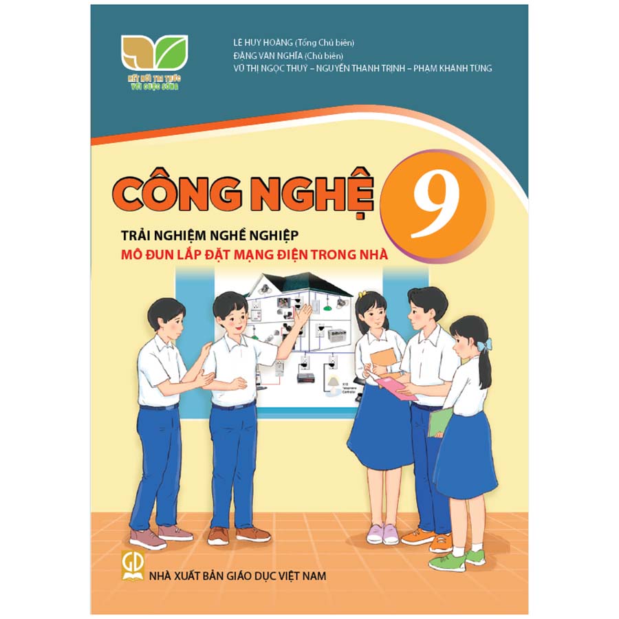 Công Nghệ Lớp 9 - Trải Nghiệm Nghề Nghiệp Mô Đun Lắp Đặt Mạng Điện Trong Nhà (Kết Nối Tri Thức Với Cuộc Sống)
