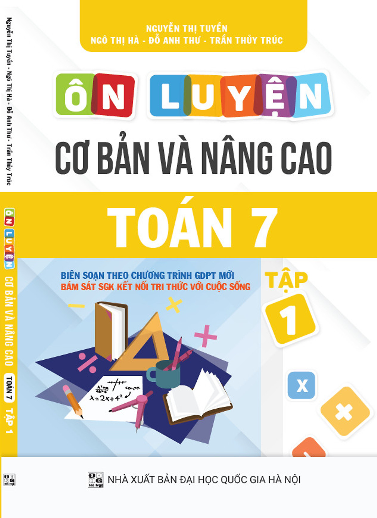 Ôn Luyện Cơ Bản Và Nâng Cao Toán Lớp 7 Tập 1 (Chương Trình Giáo Dục Phổ Thông Mới - SGK Kết Nối)