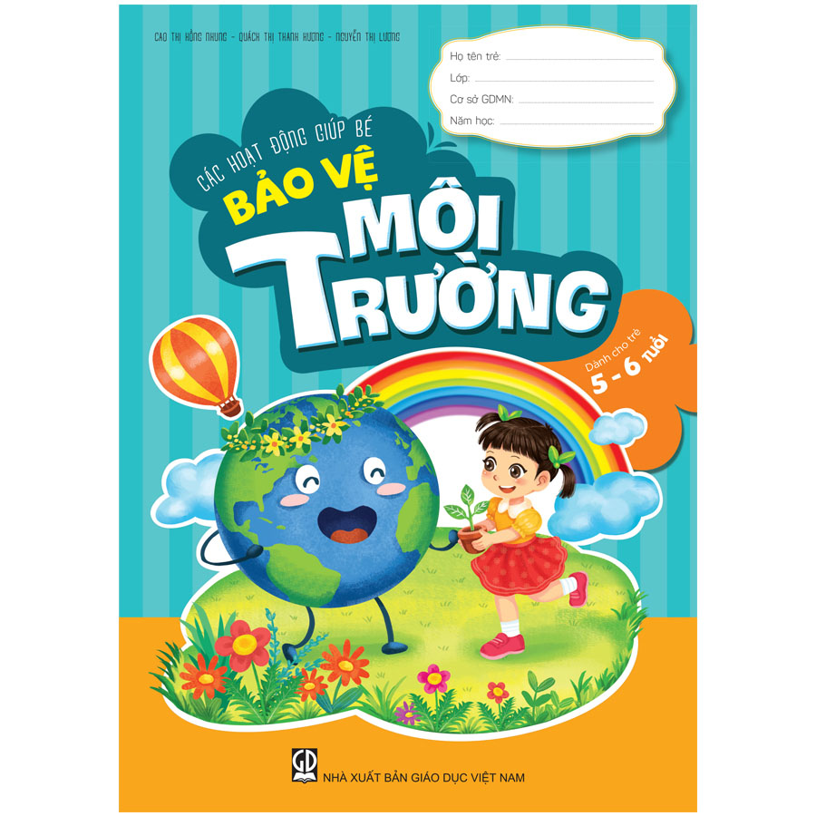 Các hoạt động giúp bé bảo vệ môi trường (Dành cho trẻ 5 - 6 tuổi)