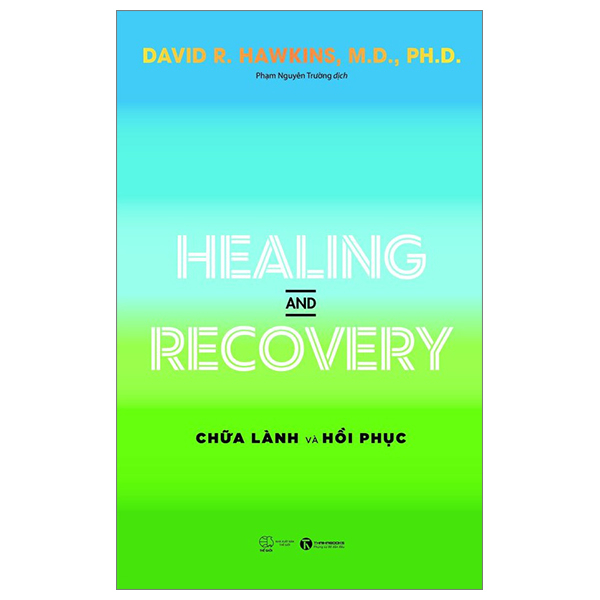Healing And Recovery - Chữa Lành Và Phục Hồi