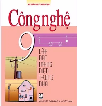 Công nghệ lớp 9 - Lắp đặt mạng điện trong nhà