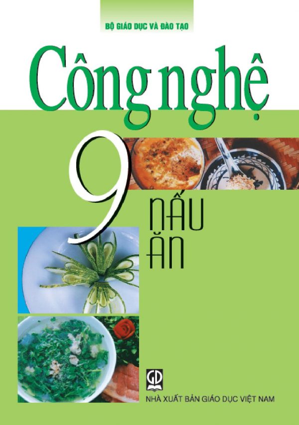 Công Nghệ Lớp 9 - Nấu Ăn