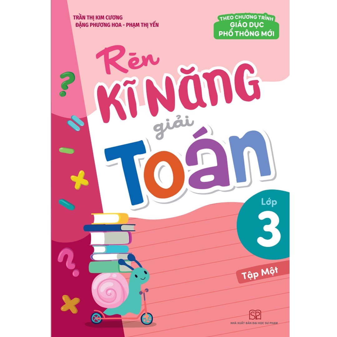 Rèn Kĩ Năng Giải Toán Lớp 3 Tập 1