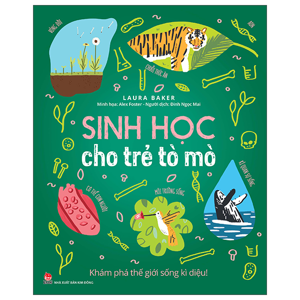 Sinh Học Cho Trẻ Tò Mò - Khám Phá Thế Giới Sống Kì Diệu!