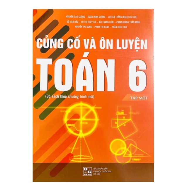 Củng Cố Và Ôn Luyện Toán Lớp 6 Tập 1 (Chương Trình Mới)