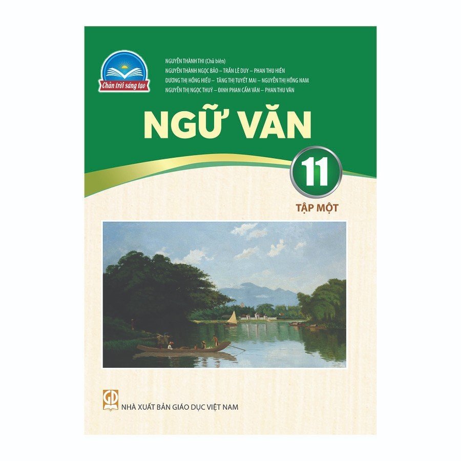 Ngữ Văn Lớp 11 Tập 1 (Chân Trời Sáng Tạo)