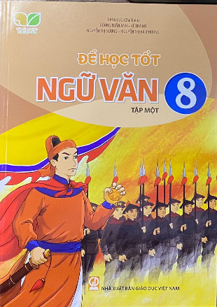 Để Học Tốt Ngữ Văn Lớp 8 Tập 1 (Kết Nối Tri Thức Với Cuộc Sống)