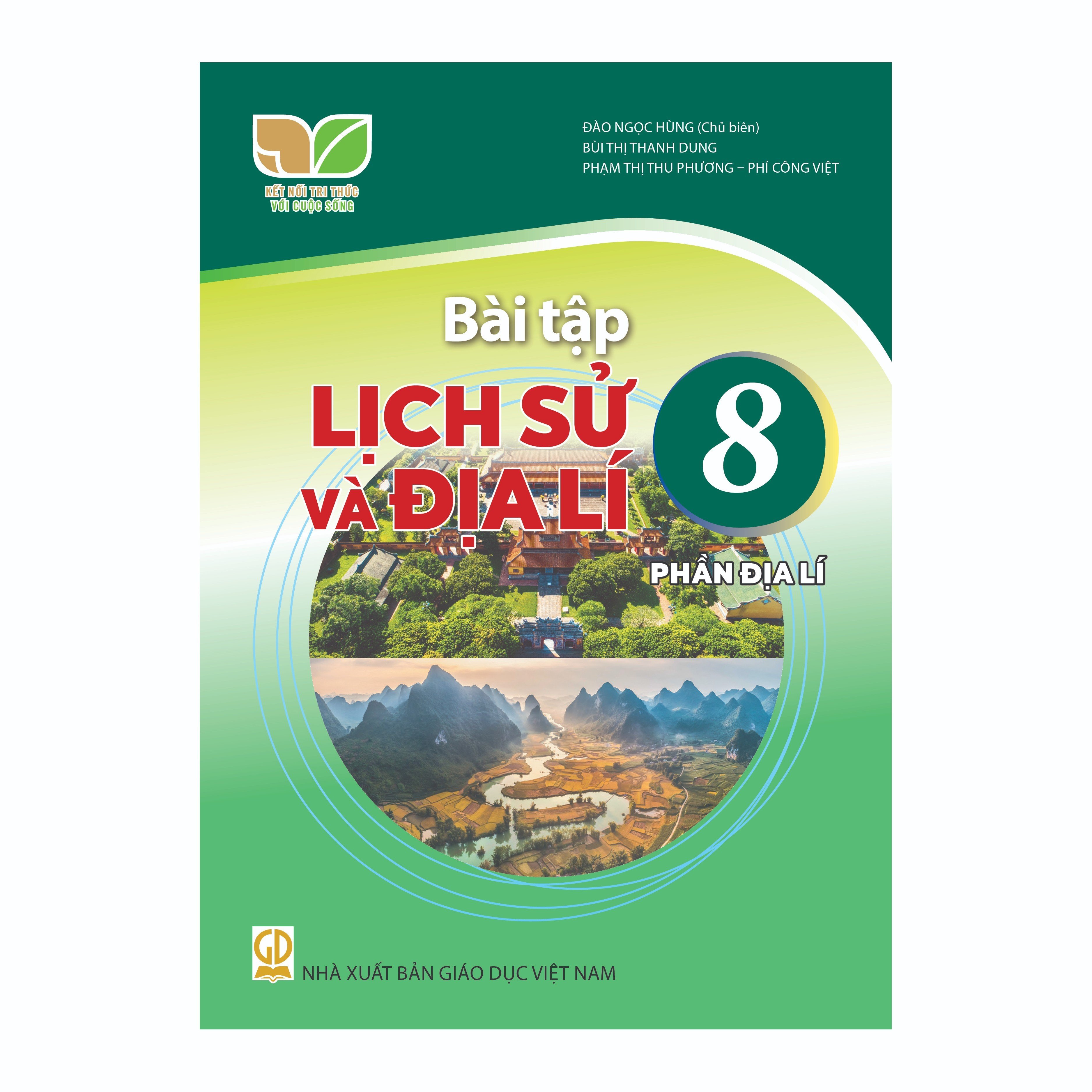 Bài Tập Lịch Sử Và Địa Lí Lớp 8 - Phần Địa Lí (Kết Nối Tri Thức Với Cuộc Sống)
