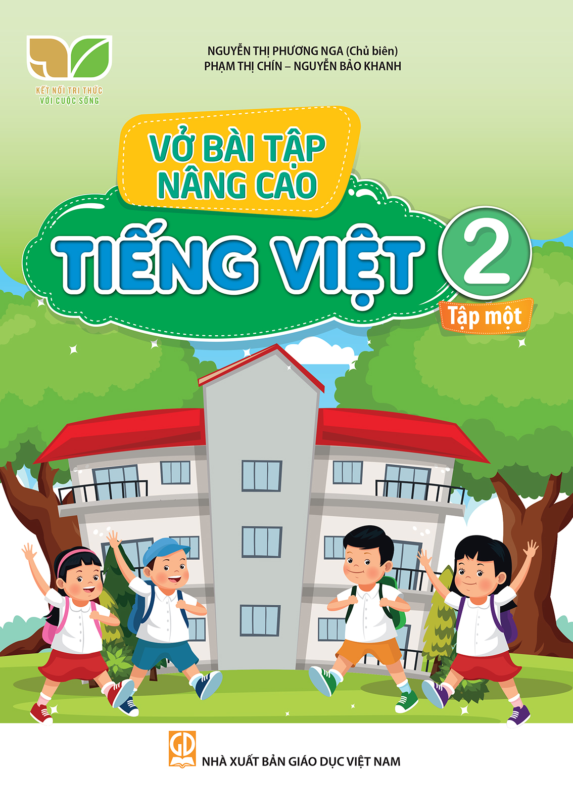 Vở Bài Tập Nâng Cao Tiếng Việt Lớp 2 Tập 1 (Kết Nôi tri Thức Với Cuộc Sống)