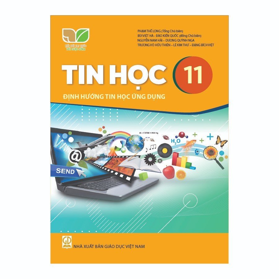 Tin Học Lớp 11 - Định Hướng Tin Học Ứng Dụng (Kết Nối Tri Thức Với Cuộc Sống)