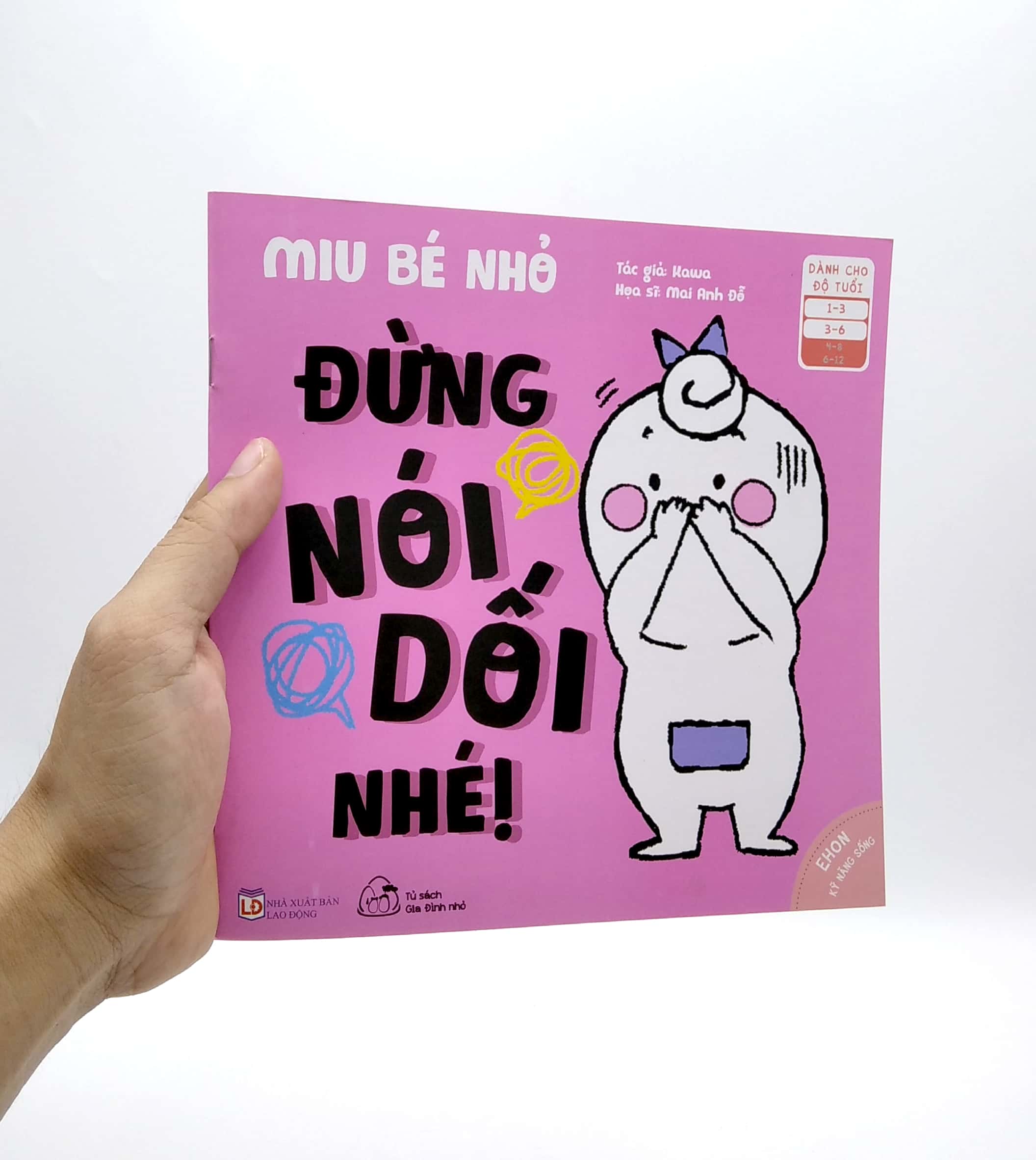 Ehon - Kĩ Năng Sống - Miu Bé Nhỏ - Đừng Nói Dối Nhé!