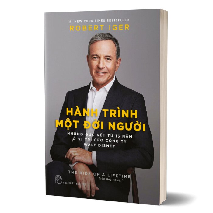 Hành Trình Một Đời Người - Những Đúc Kết Từ 15 Năm Ở Vị Trí CEO Công Ty Walt Disney