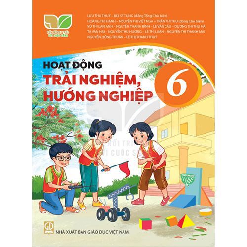 Hoạt Động Trải Nghiệm, Hướng Nghiệp Lớp 6 (Kết Nối Tri Thức Với Cuộc Sống)