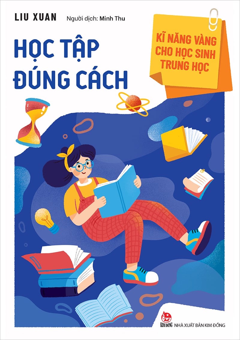 Kĩ Năng Vàng Cho Học Sinh Trung Học - Học Tập Đúng Cách