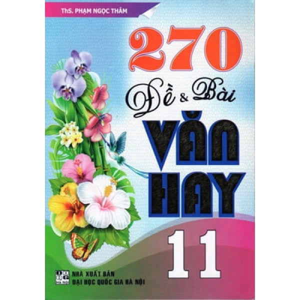 270 Đề Và Bài Văn Hay Lớp 11
