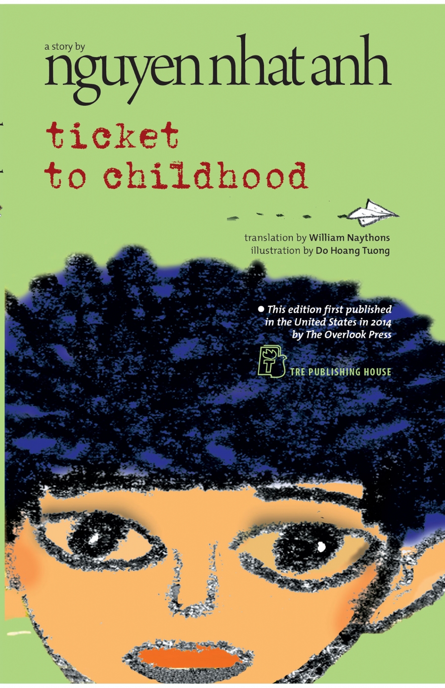 Ticket to childhood - Nguyễn Nhật Ánh